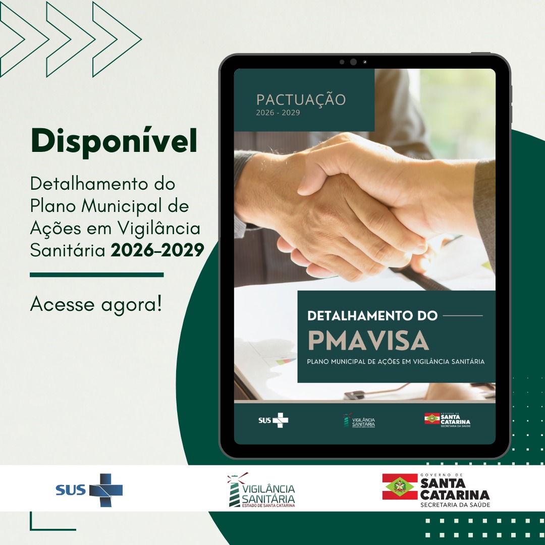 Arte institucional com fundo claro e elementos em verde informando a disponibilidade do detalhamento do Plano Municipal de Ações em Vigilância Sanitária 2026–2029. À direita, há a imagem de um tablet exibindo a capa do documento PMAVISA, com duas pessoas apertando as mãos em sinal de acordo. À esquerda, o texto destaca: Disponível – Detalhamento do Plano Municipal de Ações em Vigilância Sanitária 2026–2029. Acesse agora. Na parte inferior aparecem os logotipos do SUS, da Vigilância Sanitária de Santa Catarina e do Governo de Santa Catarina – Secretaria de Estado da Saúde.