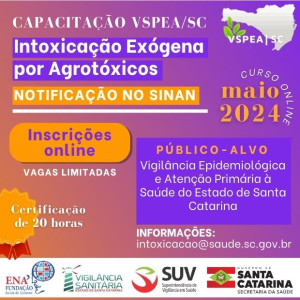 Capacitação VSPEA/SC - Intoxicação Exógena por Agrotóxicos: SINAN