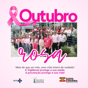 Outubro Rosa: Vigilância Sanitária de Santa Catarina reforça prevenção do câncer de mama