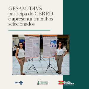 GESAM/DIVS participa do Congresso Brasileiro de Redução de RiscosdeDesastres (CBRRD) na UFSC e apresenta dois trabalhos selecionados