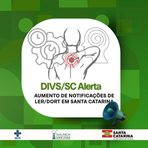 DIVS/SC ALERTA: CASOS DE LER/DORT REVELAM RITMO EXTENUANTE DE TRABALHO