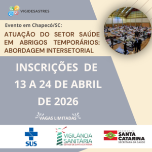 Inscrições abertas para o evento: “Atuação do setor saúde em abrigos temporários: abordagem intersetorial”